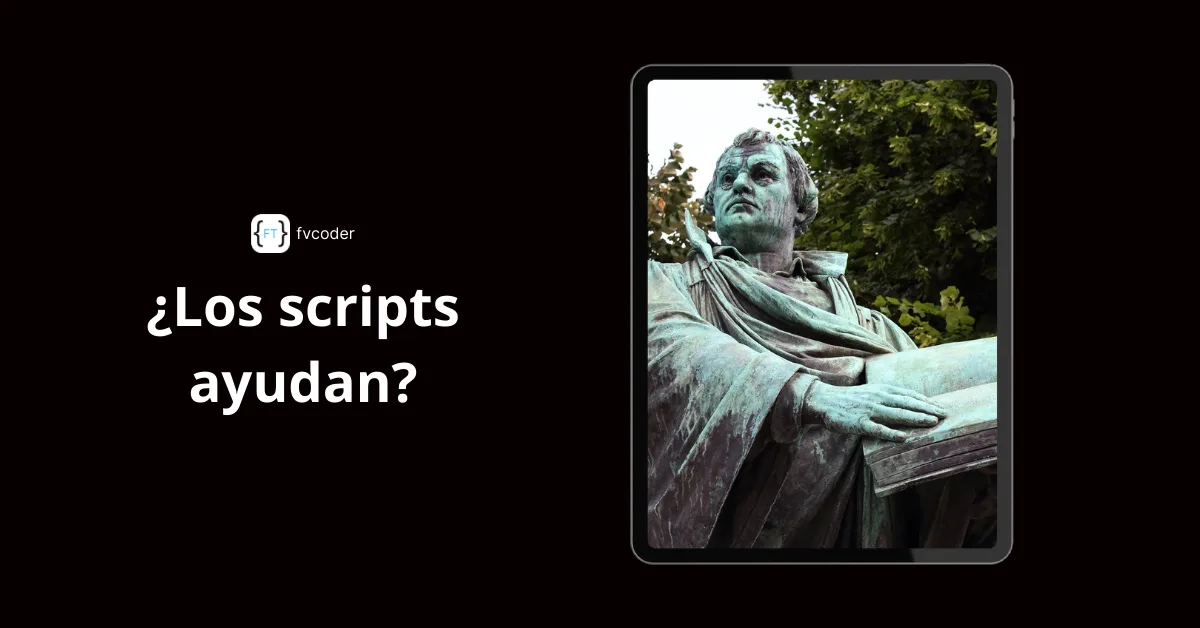 ¿Los scripts ayudan en la vida real? portada